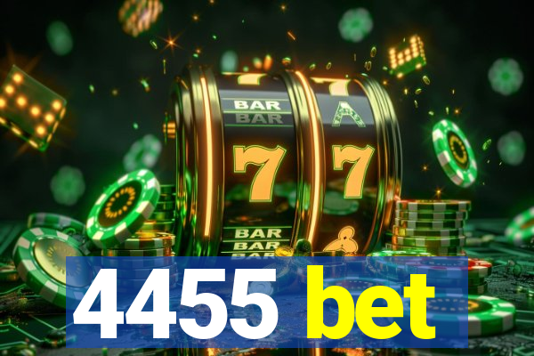 4455 bet